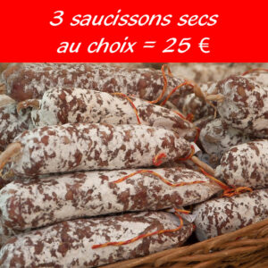 3 saucissons secs au choix s secs